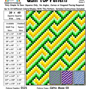 May include: Celtic Maze 03 quilt top pattern, a digital download for a quilt with a green, yellow, and white geometric design. The pattern is for a quilt measuring 39 inches wide by 49 inches long. The pattern includes instructions for making a quilt with squares only, no angles, curves, or diagonal piecing required. The pattern is available in sizes ranging from 10 inches by 12 inches to 137 inches by 172 inches.