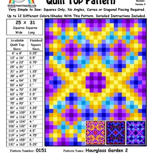 May include: A quilt pattern for a "Hourglass Garden 2" quilt top. The pattern is for a quilt measuring 63.5 cm wide by 78.7 cm long. The pattern uses squares only and includes 12 different colours. The pattern number is 0151. The pattern was designed on 15 January 2015, by Sheri Rector.
