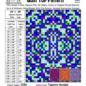 May include: A quilt pattern for a Tapestry Mandala quilt top. The pattern is designed for squares only and includes instructions for making a quilt top up to 87 inches wide by 117 inches long. The pattern is available in a variety of sizes, with the finished square sizes ranging from 0.25 inches to 5.25 inches.