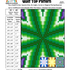 May include: A quilt pattern called "Vanishing Point" with a grid of green squares and a purple, yellow, and blue starburst design. The pattern is for a quilt top and is made with squares only. The pattern is available in sizes from 10 inches by 12 inches to 137 inches by 172 inches. The pattern number is 0176 and the pattern designer is Sheri Rector.