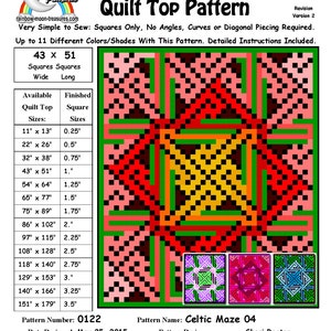 May include: Celtic Maze 04 quilt pattern with a colour chart and a sample of the quilt top design. The pattern is for a quilt top that is 43 inches wide and 51 inches long. The pattern is designed for squares only and requires no angles, curves, or diagonal piecing. The pattern is available in 11 different sizes, ranging from 11 inches by 13 inches to 151 inches by 179 inches. The pattern is designed by Sheri Rector and is copyright 2014-2016, Rainbow Moon Treasures & Rainbow Moon Patterns.