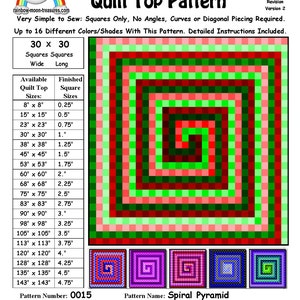May include: A quilt pattern for a spiral pyramid quilt top. The pattern is for a 30 inch by 30 inch quilt top and uses squares only. The pattern is available in 16 different colors and includes detailed instructions. The pattern number is 0015 and the pattern name is Spiral Pyramid. The pattern was designed by Sheri Rector on March 30, 2015.