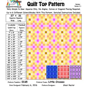 May include: A quilt pattern called "Little Crosses" with a color chart showing the finished square size for different quilt top sizes. The pattern is designed by Sheri Rector and is available for purchase. The pattern is for a quilt top that is 27 squares wide and 31 squares long.