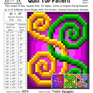 May include: A quilt pattern called "Treble Squiggles" by Sheri Rector. The pattern is for a quilt top with 31 squares wide and 37 squares long. The pattern is designed for squares only and includes instructions for making a quilt top up to 155 inches by 176 inches.