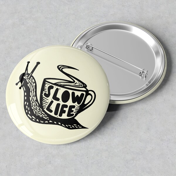 1.5" Slow Life button badge linocut inspired | artist badge | 1.5 inch Pin