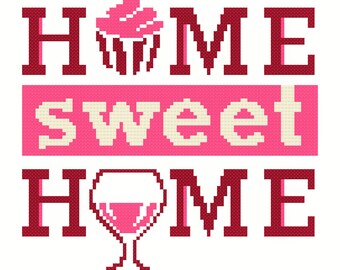 Counted Cross Stitch Pattern - Home Sweet Home - Wine & Cupcake