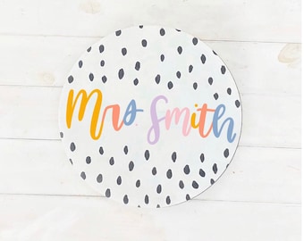 Round teacher sign- teacher door hanger- teacher name sign round rainbow lettering- teacher door sign- rainbow teacher classroom- spots