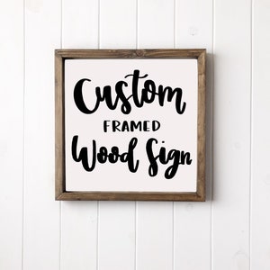 custom wood sign- custom framed wooden sign- personalized sign- design your own sign- custom framed sign- hand lettered sign custom wood