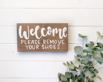 Please remove your shoes- remove shoes sign- wood sign welcome please remove your shoes sign- no Shoes- entryway welcome sign- remove shoes