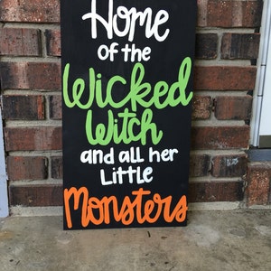 Halloween Sign- Halloween Porch Sign- Home of the Wicked Witch and All ...