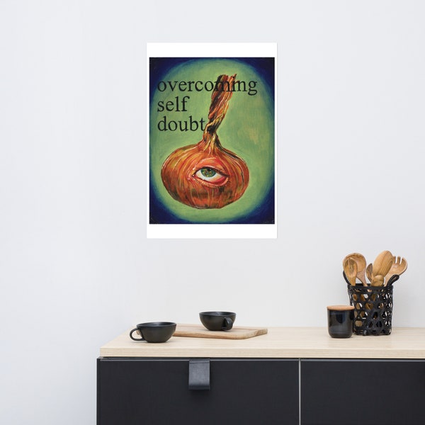 overcoming self doubt onion eyeball oil painting poster