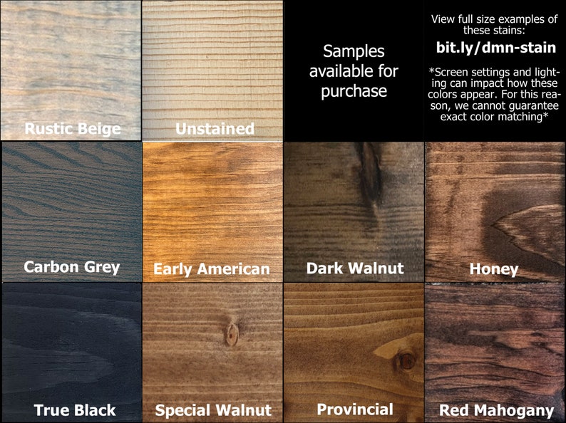 May include: A color chart showcasing wood stain samples. Colors include Rustic Beige, Unstained, Carbon Grey, Early American, Dark Walnut, Honey, True Black, Special Walnut, Provincial, and Red Mahogany. Text reads "Samples available for purchase."
