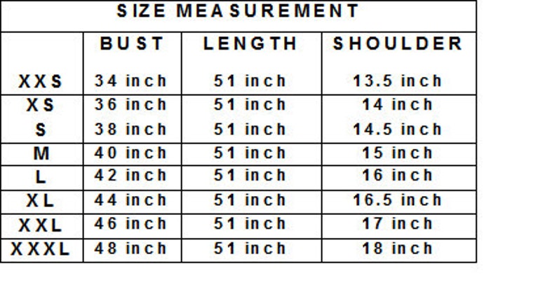 May include: A size chart with measurements in inches for bust, length, and shoulder. Sizes range from XXS to XXXL, with bust measurements from 34 to 48 inches, length at 51 inches, and shoulder measurements from 13.5 to 18 inches.