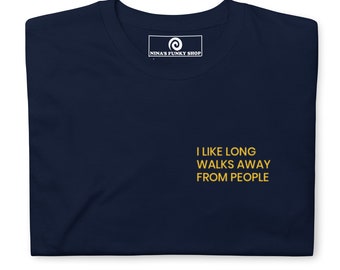 I Like Long Walks Away From People T-Shirt, Unisex Shirt For Introverts Gift, Sarcastic T-Shirt with Funny Saying Introvert T-shirt