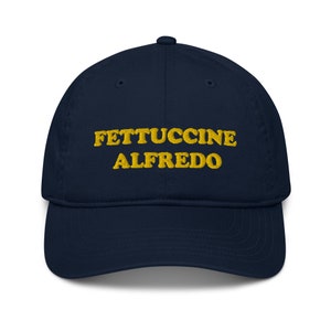 Fettuccine Alfredo Eco Friendly Organic Dad Hat / Pasta Hat / Fettuccine Alfredo Hat / Food Hat / Funny Hat / Weird Hat / Unique Food Gift