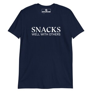 Snacks Well With Others T-Shirt, Unisex Snack Shirt, Funny Shirt, Food Shirt, Snacking T-shirt, Snack Lover, Gift for Foodie, Funny Food Tee