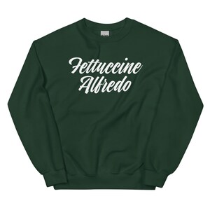 Fancy Fettuccine Alfredo Sweatshirt, Unisex Sweatshirt, Funny Sweatshirt, I Love Pasta, Funny Pasta Lover Cozy Crew Neck Sweatshirt