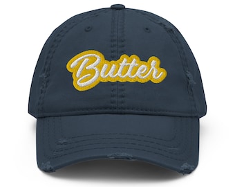 Butter Distressed Dad Hat, Unisex Butter Hat For Butter Enthusiasts Gift For Foodie Design Embroidered Funny Foodie Hat With Funny Design