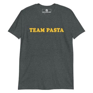 Team Pasta T-Shirt, Unisex T-Shirt For Foodies Shirt Design, Pasta Shirt, Funny T-Shirt, Pasta Lover Shirt, Funny Pasta T-Shirt Gift