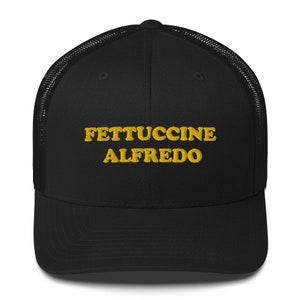 Fettuccine Alfredo Trucker Cap / Pasta Hat / Fettuccine Alfredo Hat / Food Hat / Funny Trucker Hat / Weird Hat / Unique Gift for Foodies