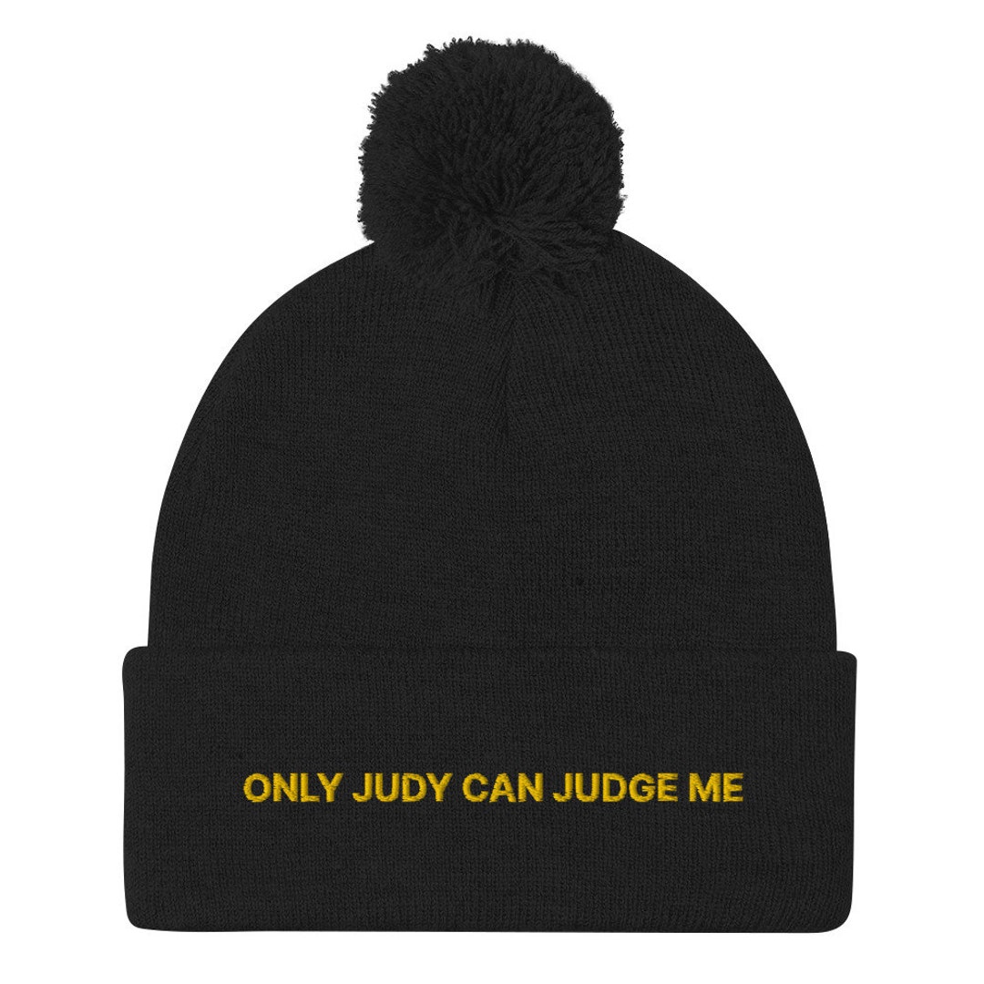 Only Judy Can Judge Me Beanie, Unisex Beanie, Funny Beanie, Weird