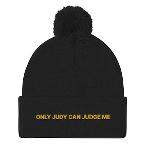 Only Judy Can Judge Me Beanie, Unisex Beanie, Funny Beanie, Weird Beanie, Only Judy Can Judge Me Hat Gift, Funny Embroidered Winter Hat
