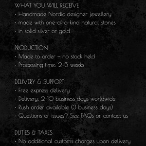 May include: A black informational graphic with white text detailing shop policies. Sections include WHAT YOU WILL RECEIVE, PRODUCTION, DELIVERY & SUPPORT, and DUTIES & TAXES. The text outlines handmade Nordic jewelry, made-to-order timelines, shipping details, and customs information for customers.