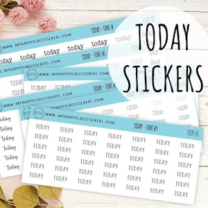 May include: A set of 5 sheets of planner stickers with the word "TODAY" printed in different fonts and sizes. The stickers are on a light blue background with a white border. The stickers are perfect for adding a touch of organization to your planner.