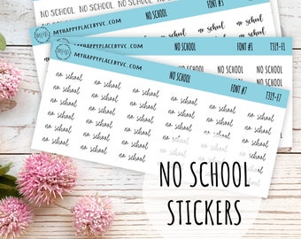 Script NO SCHOOL Stickers for Planners  || T319