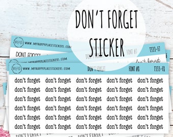 DON'T FORGET Stickers for Planner and Bullet Journals. 8 Fonts to Choose From || T333