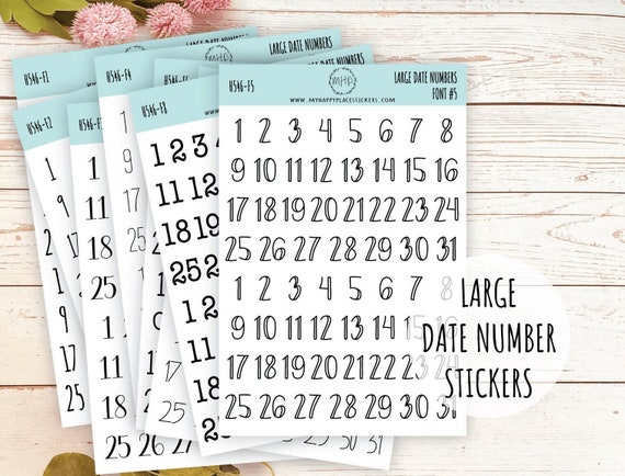 Large Date Number Stickers for Planners, Organizers and Bullet Journals.  College Planner. 8 Fonts to Choose From H546 