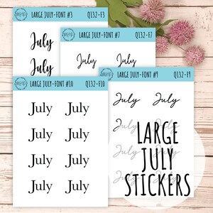 Large JULY Stickers for Planners, Organizers, Bullet Journals. Perfect for EC and Classic HP.  || Q132