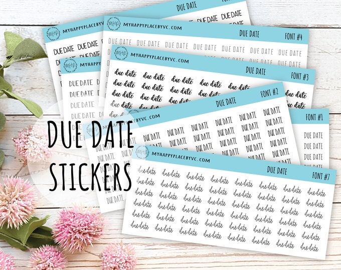 DUE DATE Planner Stickers for Bullet Journal, College Planner, Teacher Planner, And Homeschool Planner || T309
