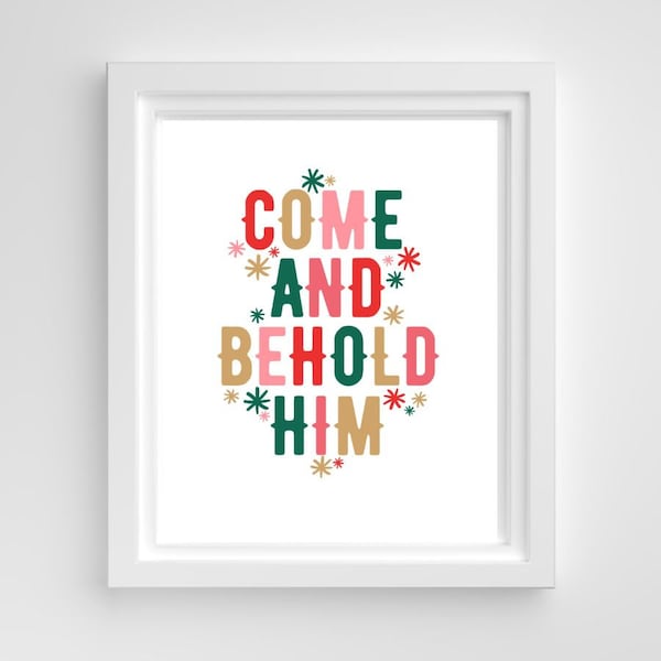 Come and Behold Him, Digital Download, Christmas Art Print