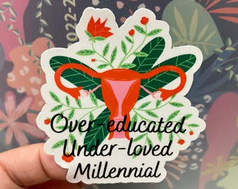 Sobreeducado, Poco amado, Pegatina millennial, Calcomanía de derechos al aborto, Pegatina feminista, Pegatina de útero, regalo para los derechos de las mujeres