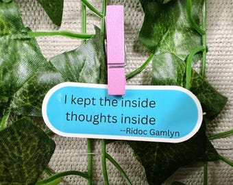 I kept the inside thoughts inside Ridoc sticker, Funny Onyx Storm sticker, Fourth Wing bookish sticker, Ridoc Gamlyn decal for water bottle