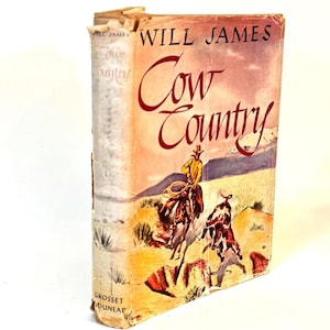 Vintage Book: &quot;Cow Country&quot; by Will James