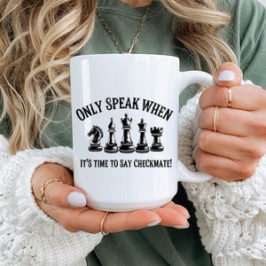 Only speak when it&#39;s time to say checkmate mug, Chess Gift, Mug For Chess Player, Gift for Chess Player, Chess Lover