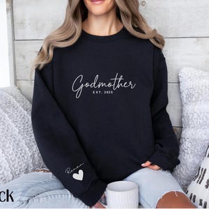 Custom Godmother Est Sweatshirt, Personalized Gift for Godmother Proposal, Best Seller, Baptism Day Gift, Godmother,Godmother to Be Crewneck