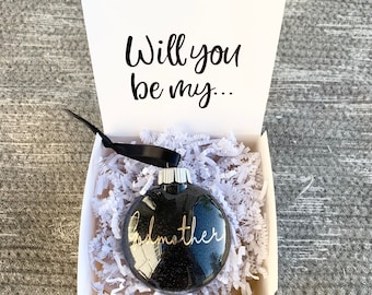 Godmother Ornament, Godmother Gift, Godmother Christmas Ornament, Godmother Proposal Gift, Will you be my Godmother, Godmother Gift Box