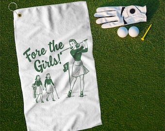 Fore the Girls! Golf Towel, Bachelorette Golf Party Gift, Golf Accessories for Her, Ladies Golf Towel, Mother's Day Gift, Golf Gift for Mom