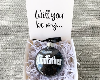 Godfather Ornament, Godfather Gift, Godfather Proposal Gift, Will you be my Godfather, Godfather Box, Godfather Gift Box