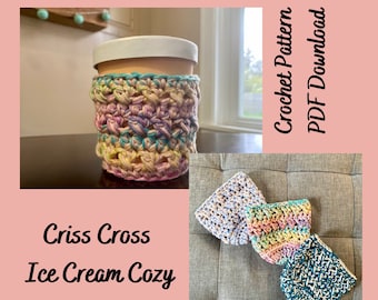 Ice Cream Cozy Crochet Pattern / Criss Cross Ice Cream Cozy / Cozie Koozie Cozy / Crochet Cozy/ Crochet PDF Pattern / Digital Download