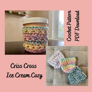Ice Cream Cozy Crochet Pattern / Criss Cross Ice Cream Cozy / Cozie Koozie Cozy / Crochet Cozy/ Crochet PDF Pattern / Digital Download