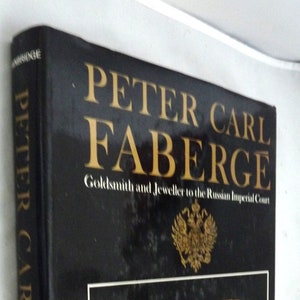 Peter Carl Faberge Goldsmith Jeweller Russian Imperial Court His life Work Bainbridge book art design 1972 antiques