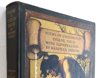 Poems Childhood Evene Field Maxwell Parrish vintage classic children’s book art bedtime