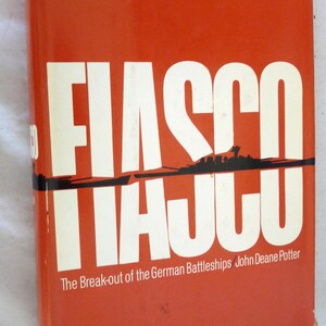 Fiasco Break Out German Battleship Potter WWII book history military