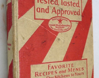 Meals Tested Tasted Approved Good Housekeeping vintage cookbook advertising1930 2rd ed