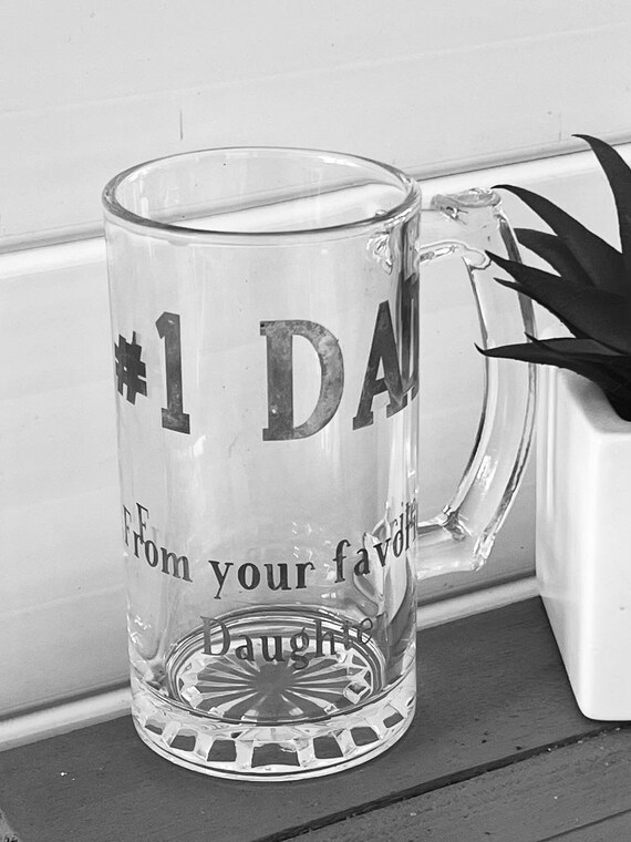 Dad #1, From your favorite Daughter Beer Mug
