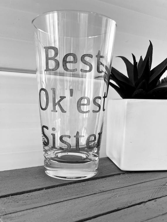 Best OK'est Sister Beer Glass